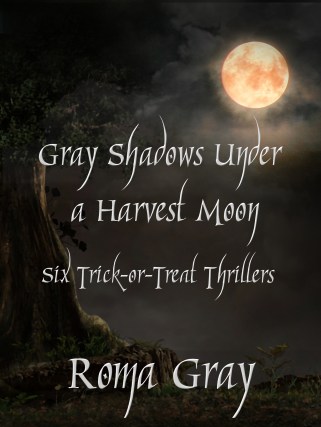 Click here to get Gray Shadows Under A Harvest Moon at Amazon
